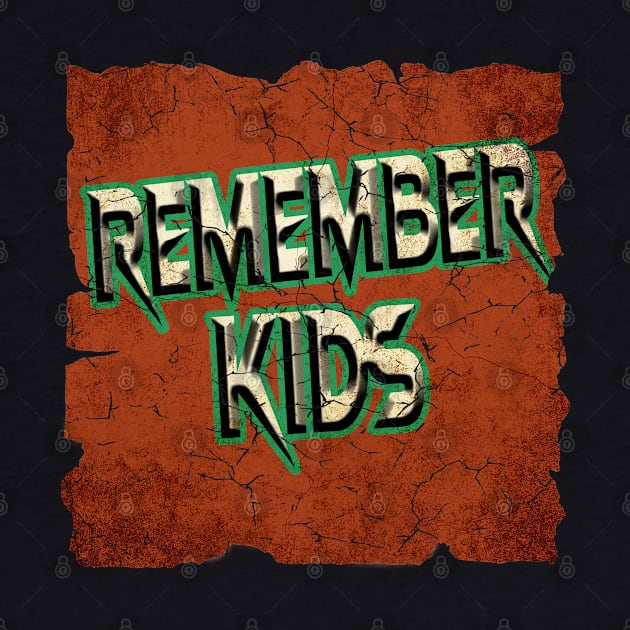 Remember Kids by ceria123